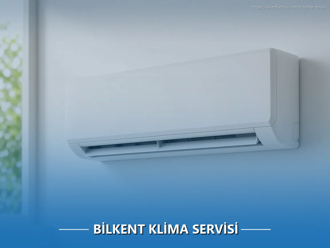Bilkent Klima Servisi