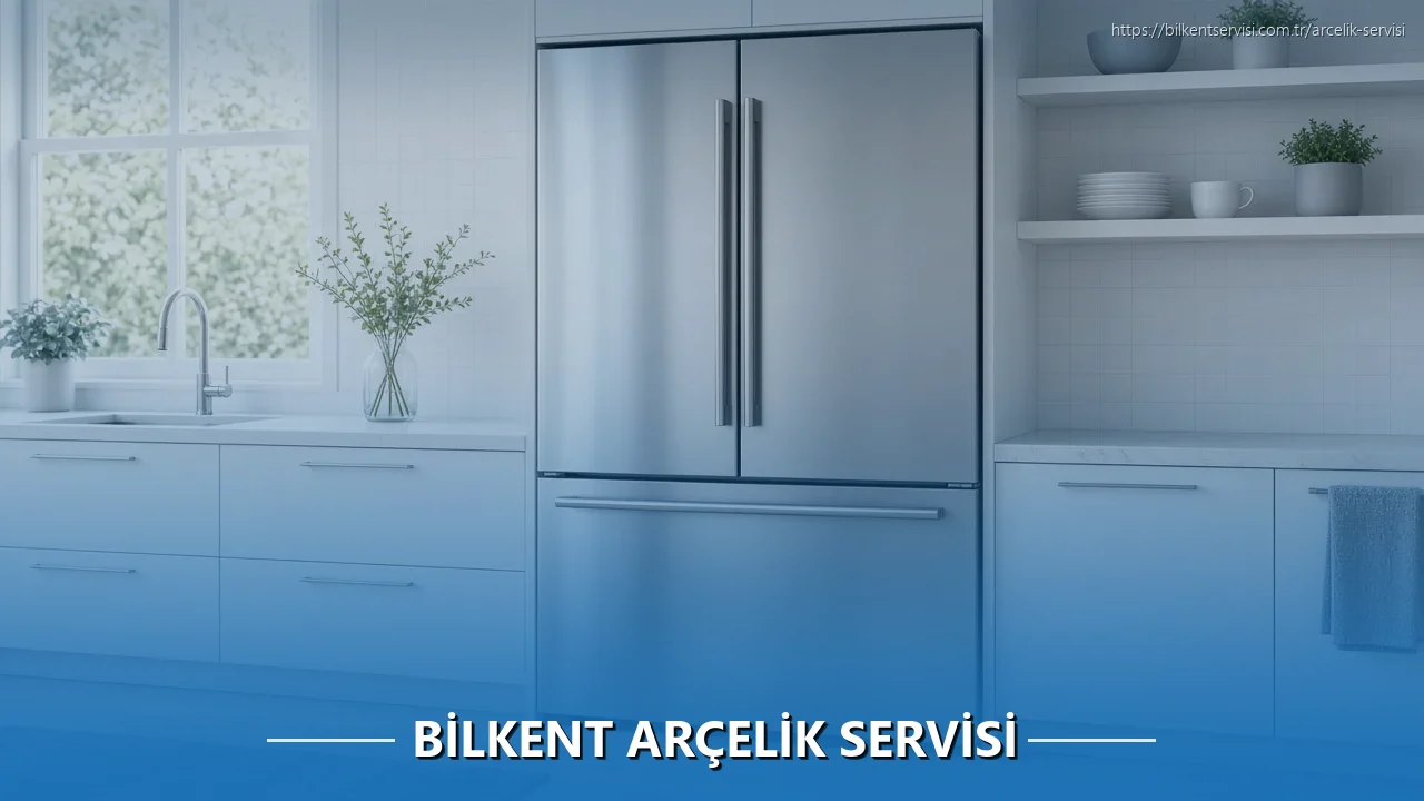 Bilkent Arçelik Servisi